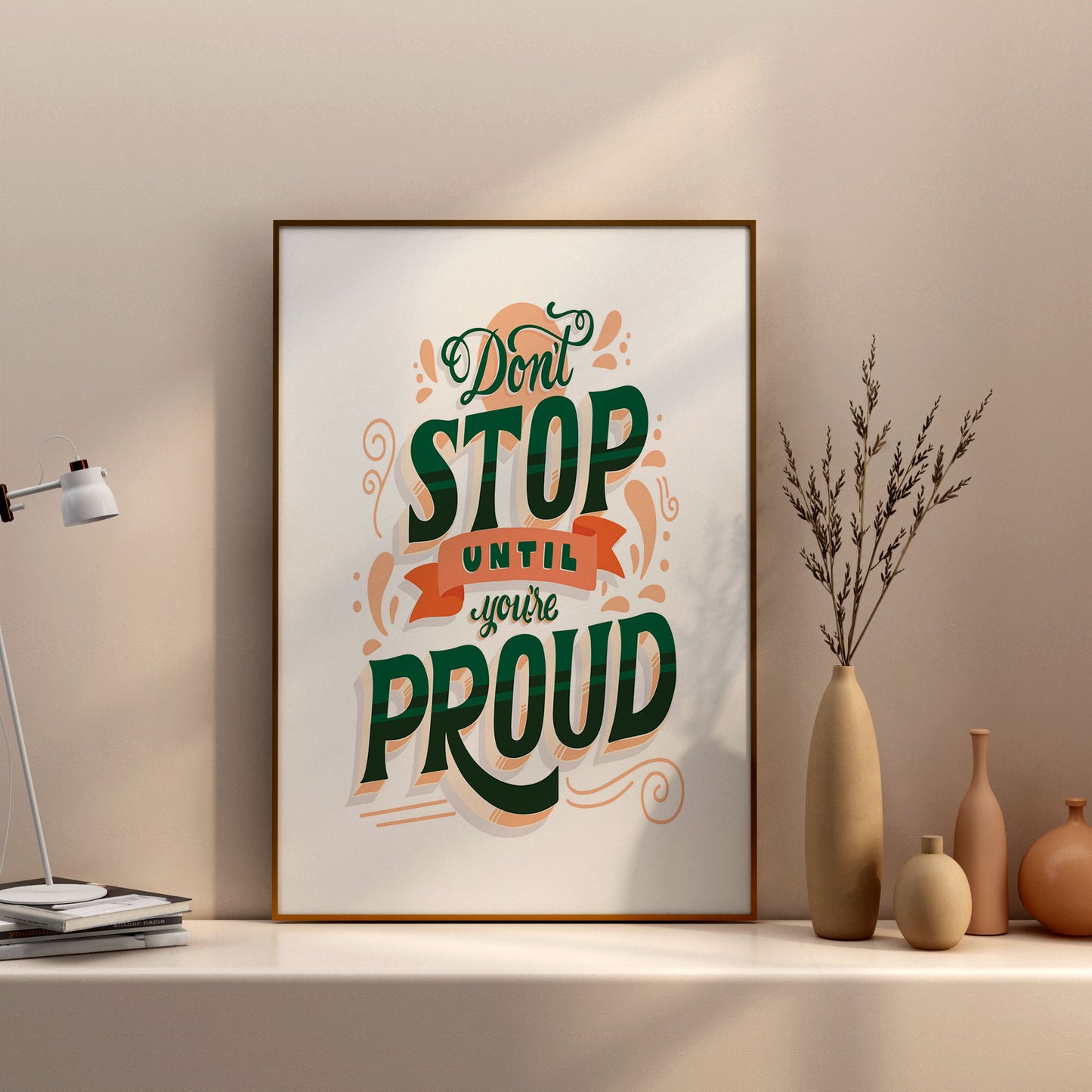 Stop when you are Proud---