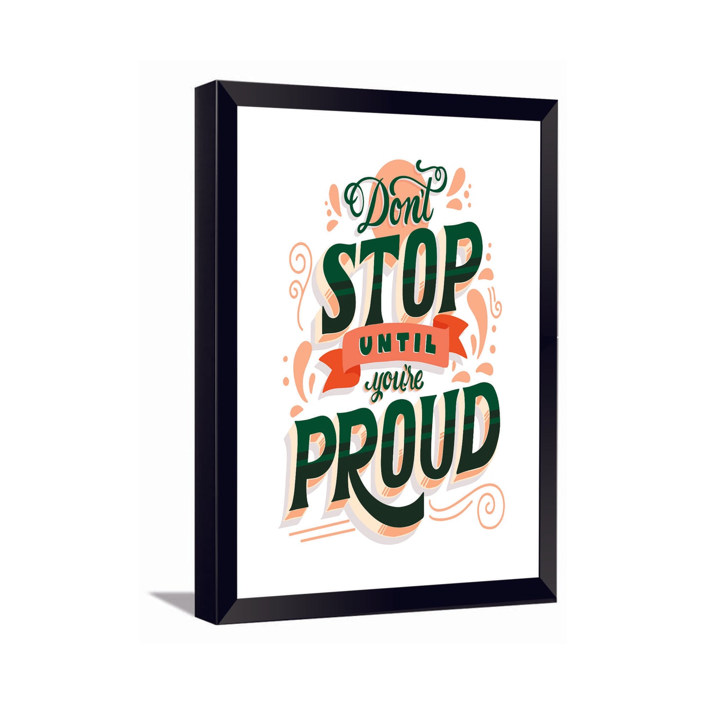 Stop when you are Proud---