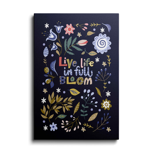 Motivational poster | Live Life In Full Bloom | wallstorie