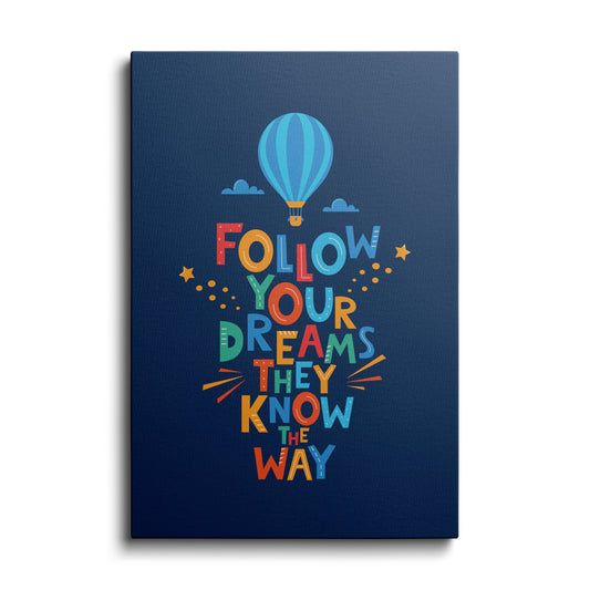 Motivational poster | Follow your Dreams | wallstorie