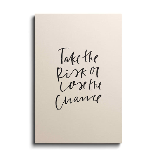 Motivational poster | Take Risk Or Lose Chance | wallstorie
