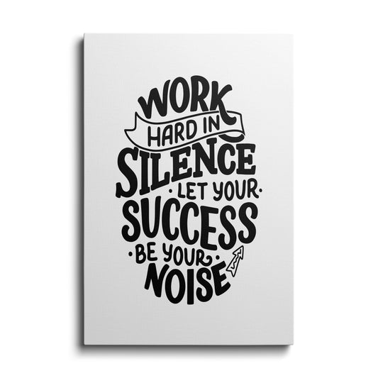 Motivational poster | Work Hard in Silence | wallstorie