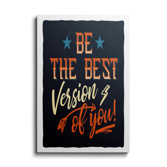 Motivational poster | Best Version of you | wallstorie