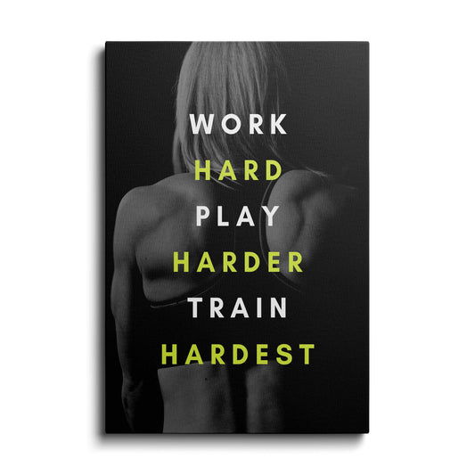 Motivational poster | Work, Play, Train Hardest | wallstorie