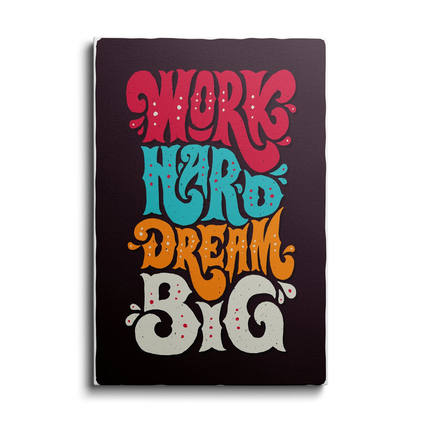 Dream Big - 2---